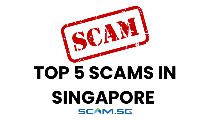 Top 5 Scams in Singapore: How to Spot And Avoid Them